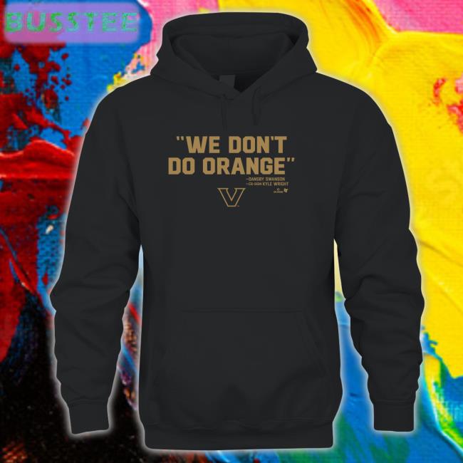 We Don't Do Orange Sweatshirt