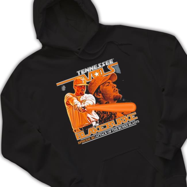 Official Tennessee Vols Blake Burke Episode 25 Attack Of The Burke Blasts shirt