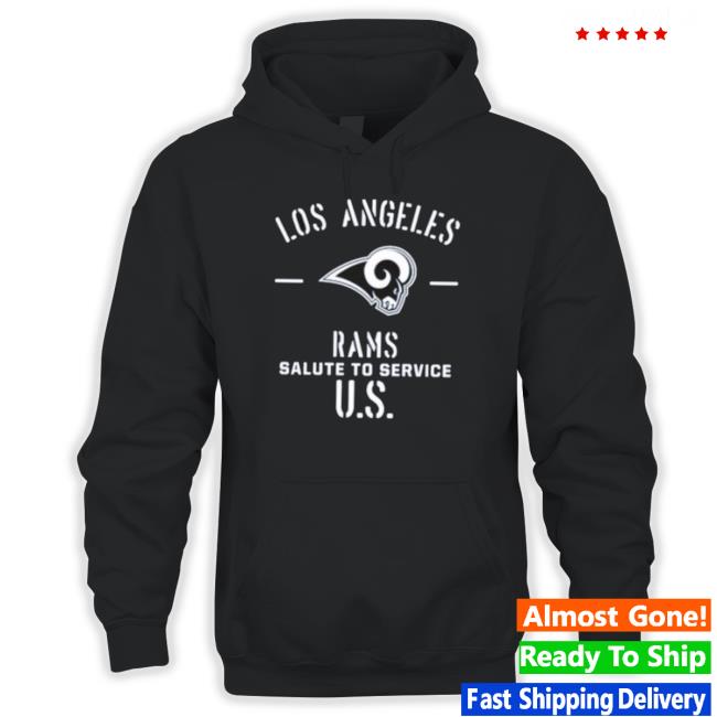 La Rams Salute To Service tee shirt La Rams Salute To Service Hooded Sweatshirt