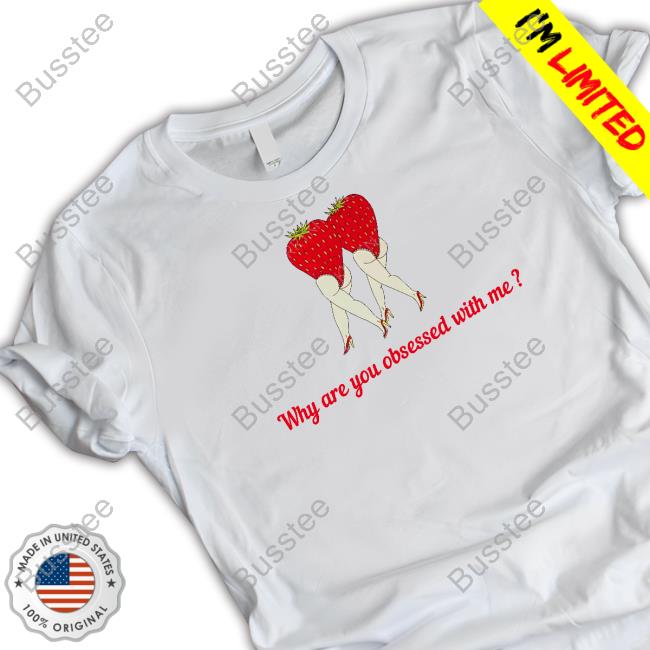 Cherrykitten Merch Why Are You Obsessed With Strawberries Tee