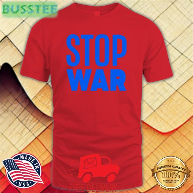Stop War Tee Shirt