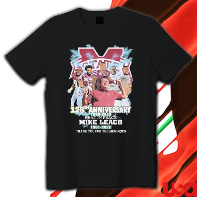 Mike Leach 128Th Anniversary 1895-2023 Rest In Peace 1961-2022 Thank You For The Memories Hoodie