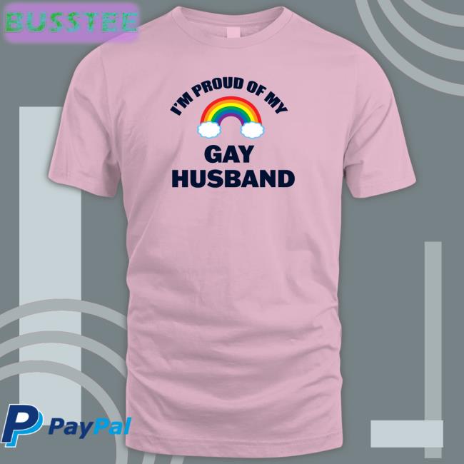 Dr Meechelleo I'm Proud Of My Gay Husband Tee Shirt