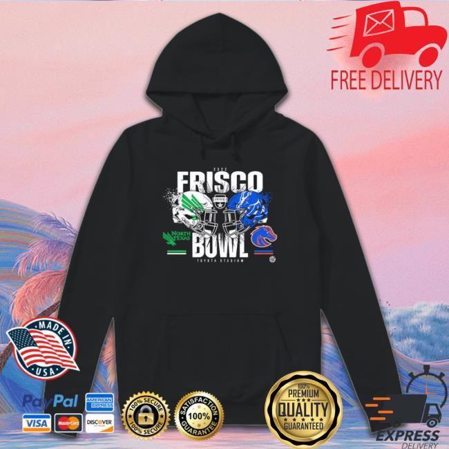North Texas Vs Boise State 2022 Frisco Bowl T-Shirt North Texas Vs Boise State 2022 Frisco Bowl Hooded Sweatshirt