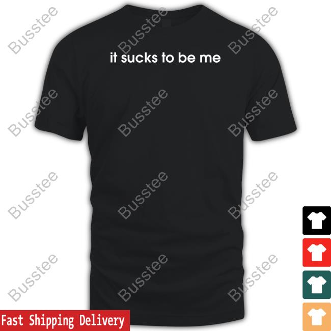 It Sucks To Be Me Hoodie