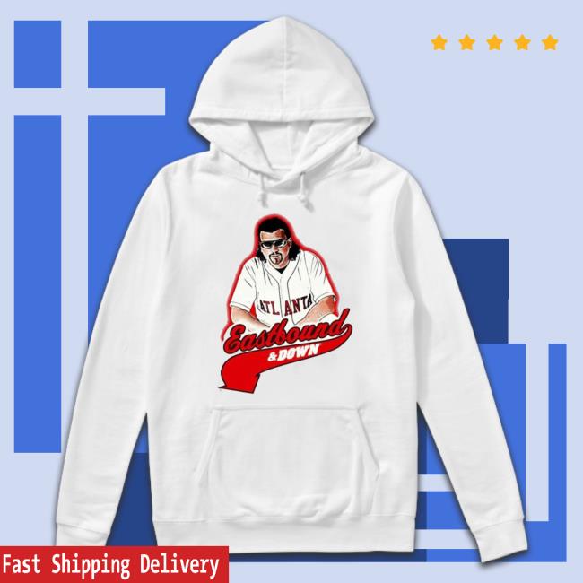 Eastbound And Down Atlanta shirt