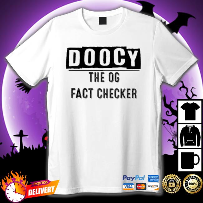 Irish Peach Designs Merch Doocy The Og Fact Checker Sweaters Irish Peach Designs Merch Doocy The Og Fact Checker T-shirt