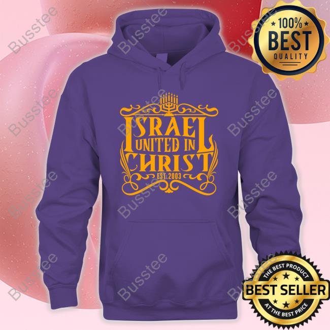 Israel United In Christ Shirt Clutchpoints