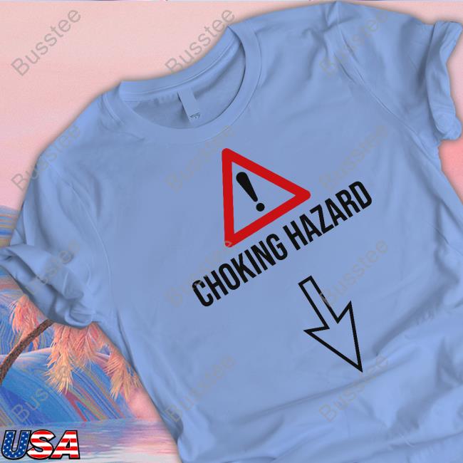 Choking Hazard Hoodie Hardshirts Store Choking Hazard Long Sleeve T Shirt Hardshirts Store