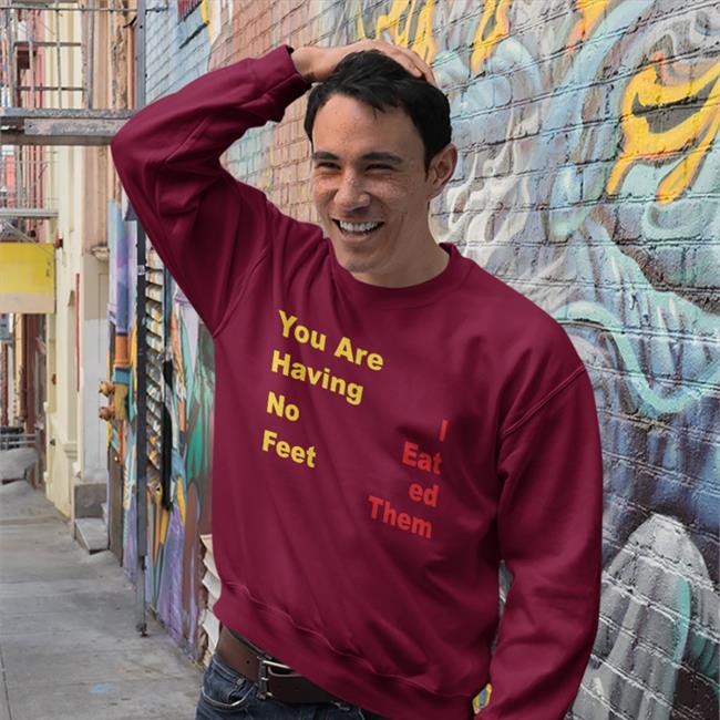 Funny You Are Having No Feet I Eat Ed Them Hoodie Thomas The Plank Engine