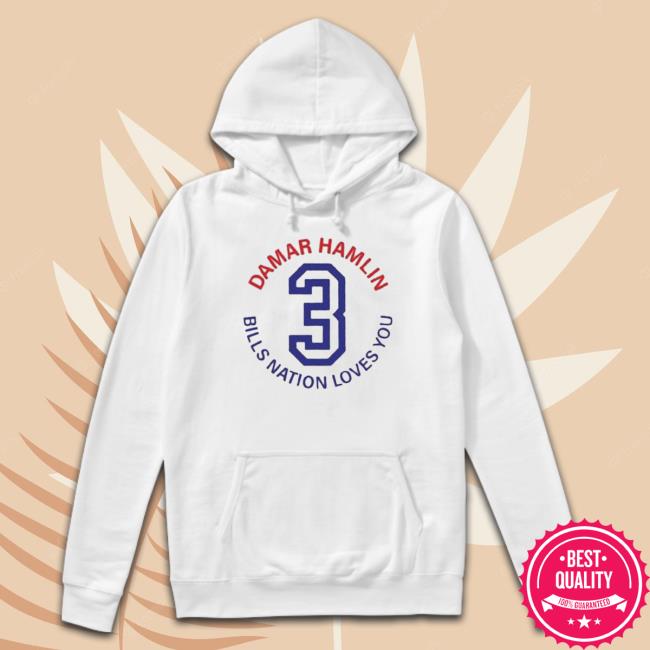 Bills Nation Loves You Pray For Damar Hamlin t- shirt