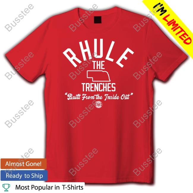 Rhule The Trenches Built From The Inside Out T Shirt