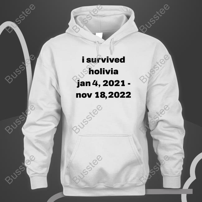 I Survived Holivia Jan 4, 2021 - Nov 18, 2022 Hoodie