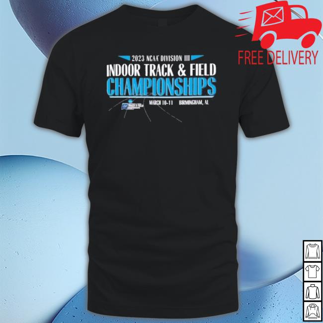 2023 Ncaa Division Iii Indoor Track & Field Championship Shirt