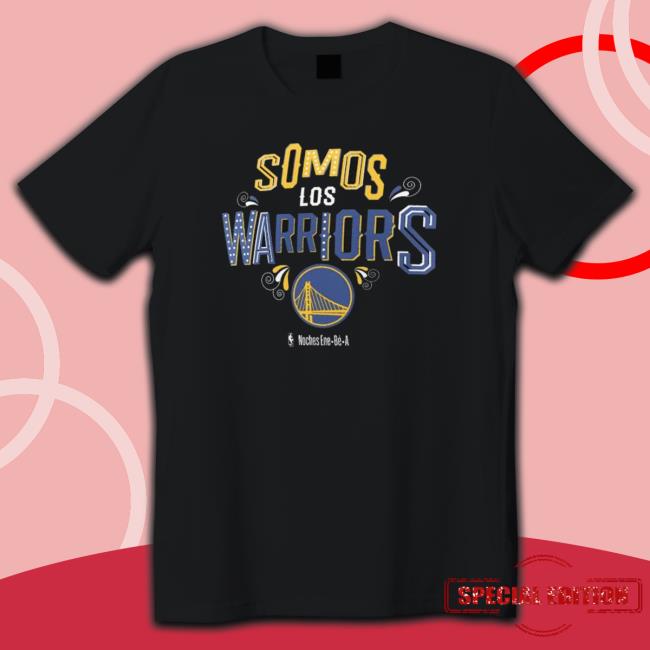 Golden State Warriors Somos Los Blazers Noches Ene-Be-A shirt
