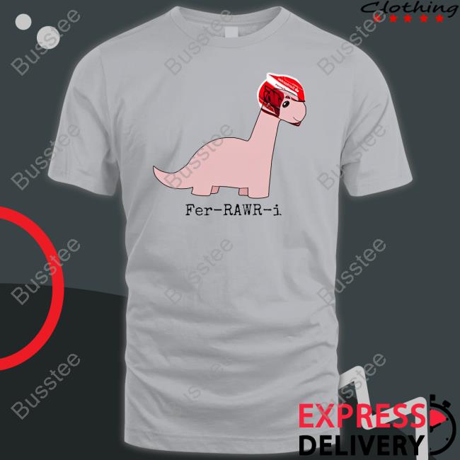 F1kait Fer-Rawr-I Unisex T Shirt