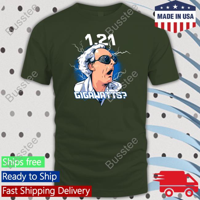 Christopher Lloyd 1.21 Gigawatts T Shirts