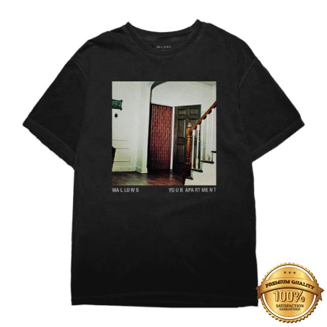 Trending Wallows Merch Store Wallows “Your Apartment” Classic Shirt Wallowsmusic Shop