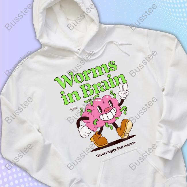 Worms In Brain Head Empty Just Worms Sweatshirt