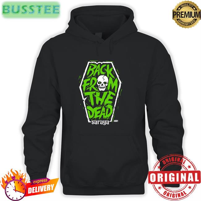 Back From The Dead Saraya Shirt