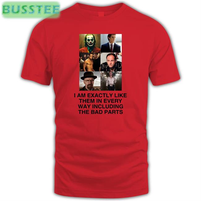 I Am Exactly Like Them In Every Way Including The Bad Parts Sweatshirt