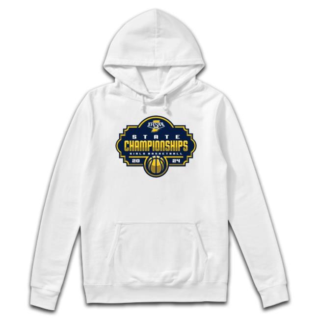 Trending 2024 Ihsaa Girls Basketball State Championships Unisex Sweatshirt