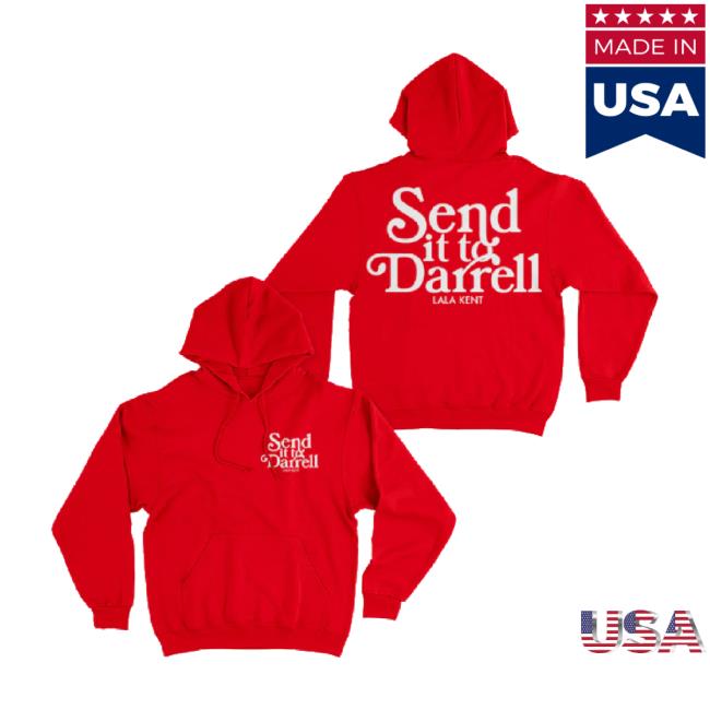 Trending Lala Kent Merch Store Send It To Darrell Red Hoodie Shoplalakent