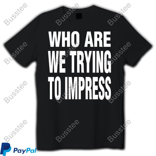 Ty Dolla Sign Who Are We Trying To Impress Hooded Sweatshirt Raptv