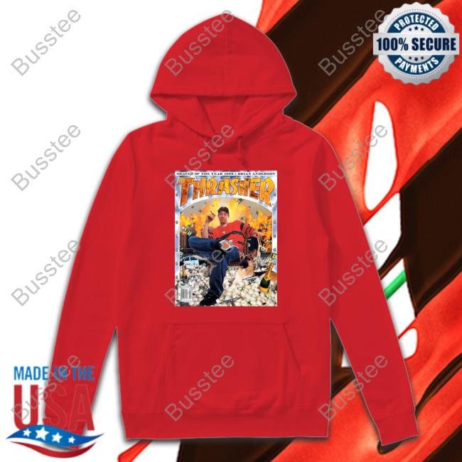 Brian Anderson Thrasher Soty Hooded Sweatshirt Thrasher Magazine Merch Skater Of The Year 1999 Brian Anderson Thrasher T Shirts