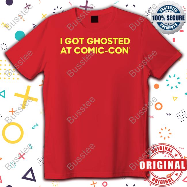 Jeremy Wein I Got Ghosted At Comic Con Shirt
