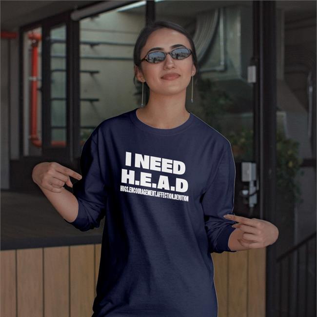 Shirtsthtgohard I Need Head Hugs Encouragement Affection Devotion Tee Shirt