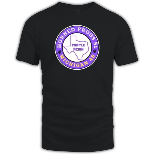 Purple Reign Horned Frogs 51 Michigan 45 Sweatshirts