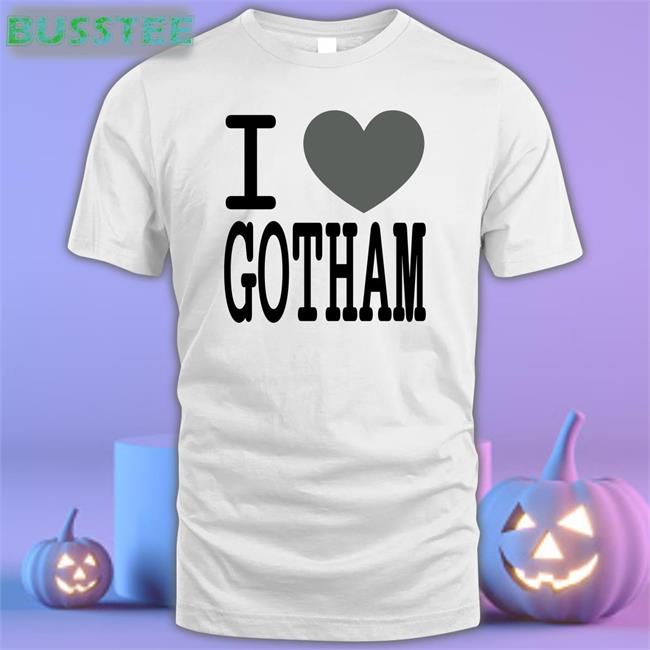 I Love Gotham New Shirt