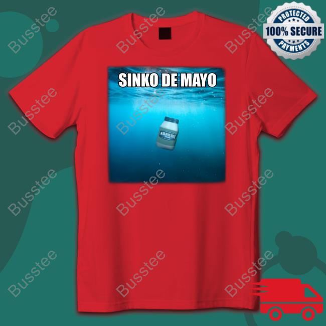 Sinko De Mayo Mayonnaise T-Shirt