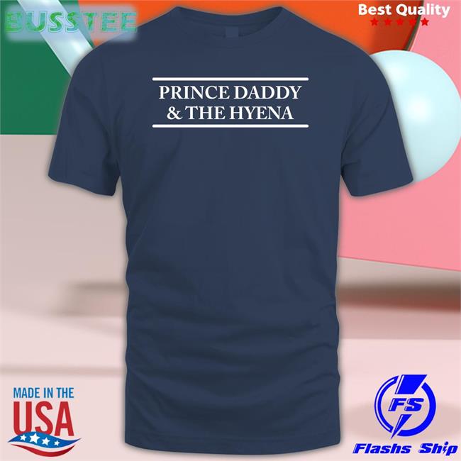 Pdaddynthehyena Prince Daddy And The Hyena Hoodie