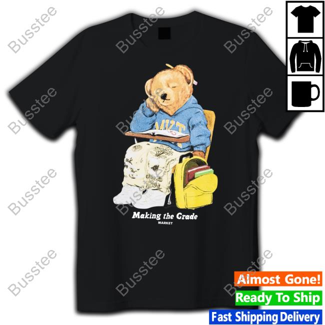 Official Making The Grade Market Shirts