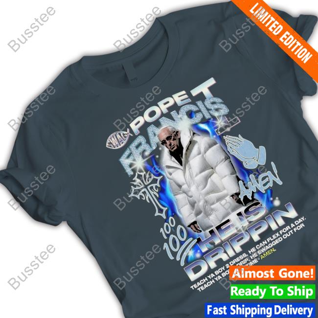 Shirtsthtgohard Pope Francis T Shirt