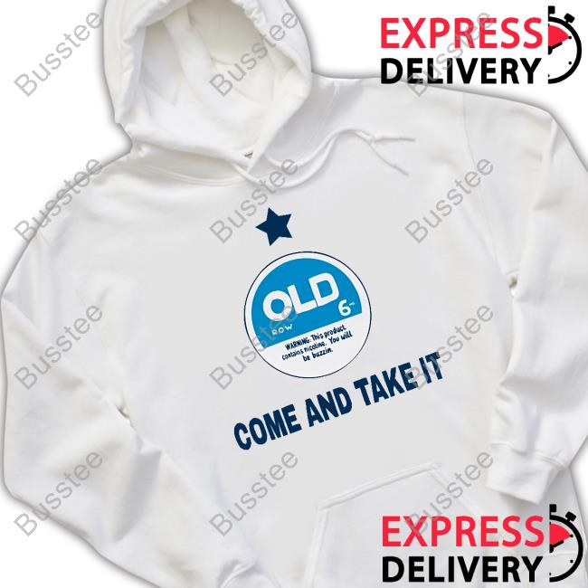 Oldrow Old Row Zyn Come And Take It T Shirt