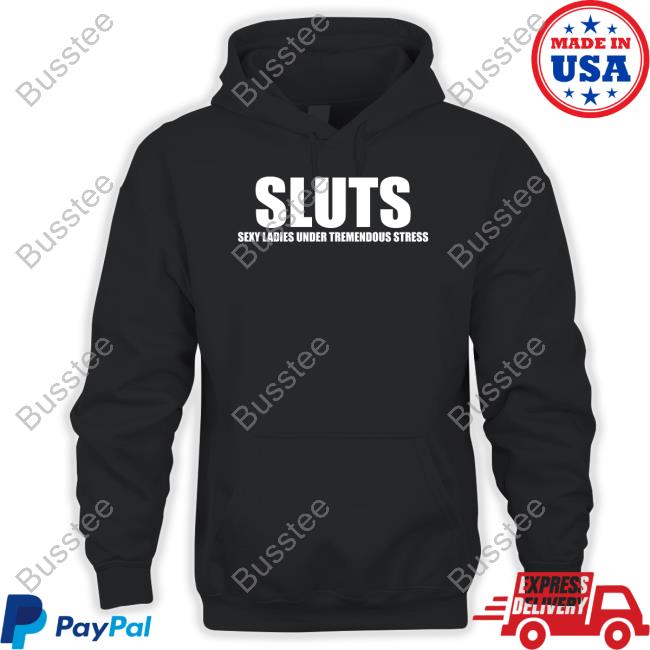 Omighty Shop Sluts Sexy Ladies Under Tremendous Stress Long Sleeve T Shirt Omweekend