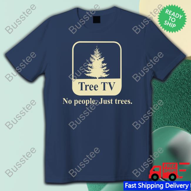 Tree Tv No People Just Trees T Shirt