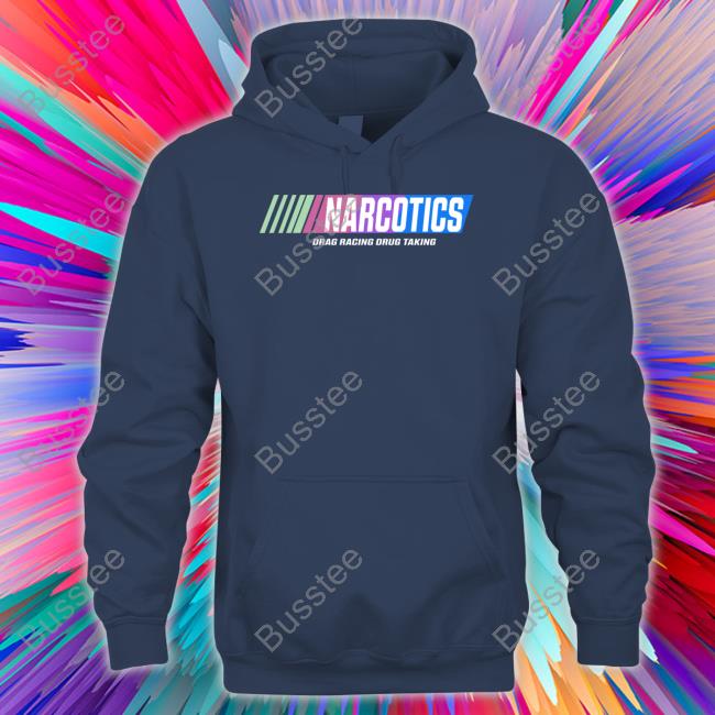 Shirtsthtgohard Narcotics Drag Racing Drug Taking New Shirt