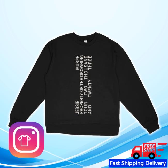 Original Jessie Murph Merch Store Jessie Murph Property Of The Drowning Tour Shirts Jessiemurph Shop