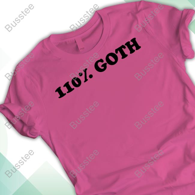 Kelamity 110% Goth Shirts