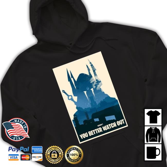 Official You Better Watch Out 2023 Poster Shirt