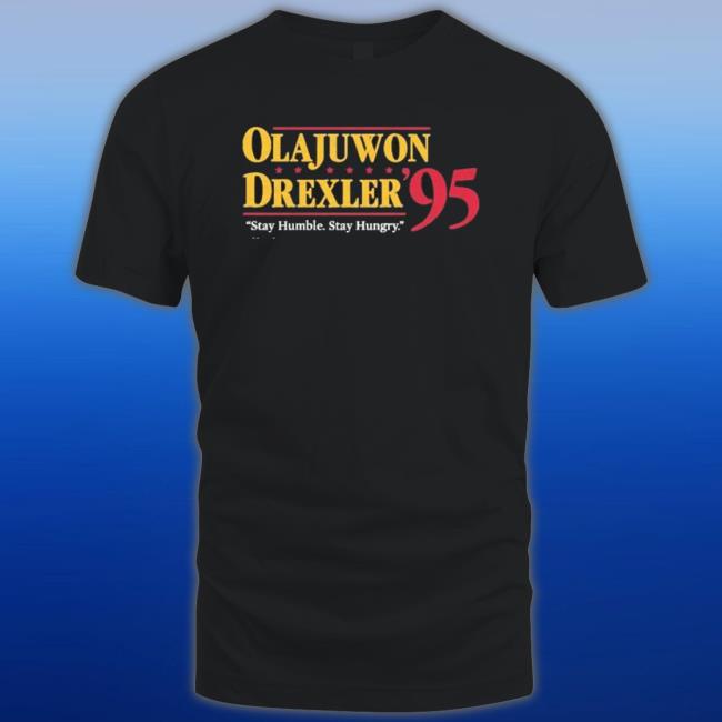 Olajuwon Drexler ’95 Stay Humble Stay Hungry Crewneck Sweatshirt