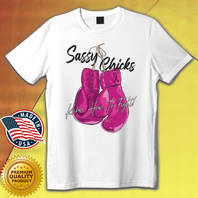 Top Sassy Chicks Know How To Fight Crewneck Sweatshirt
