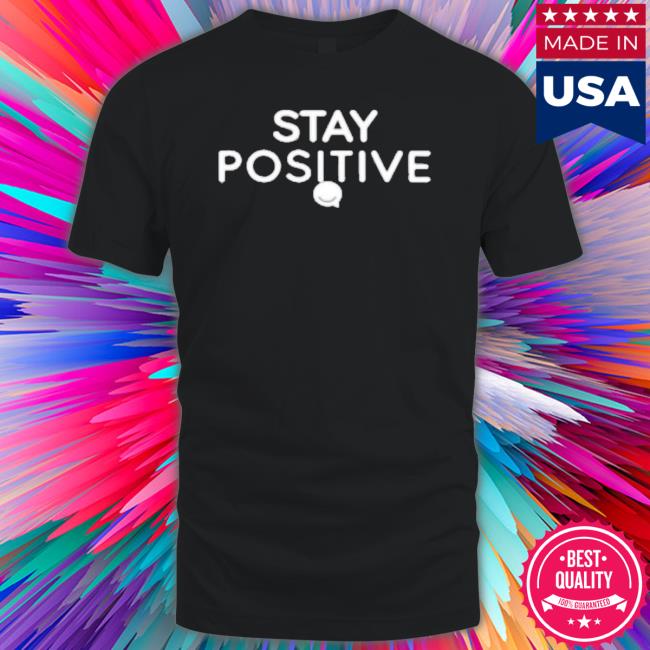 Stay Positive Logo Long Sleeve Shirt
