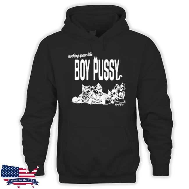 Nothing Quite Like Boy Pussy Silas Denver Shirt