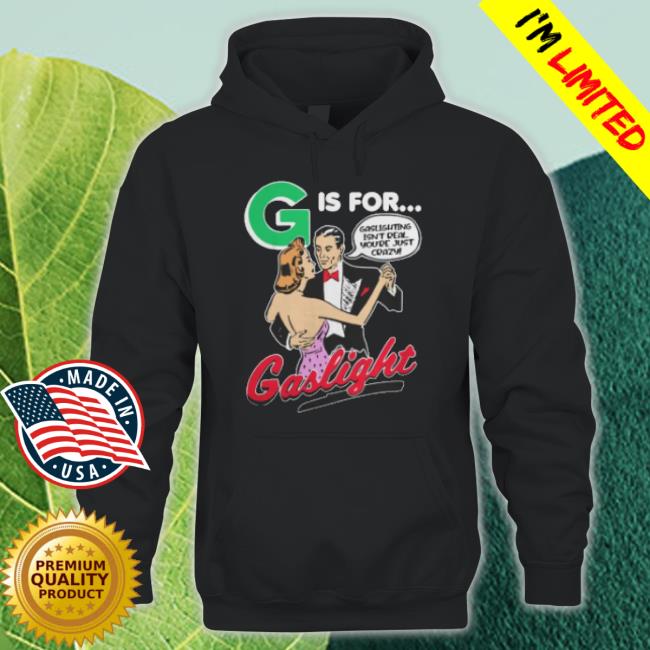 Gaslighting Shirt Memeabletees
