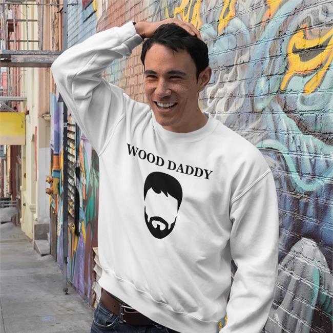 Law & Lumber Wood Daddy Tee Shirt Ian Runkle